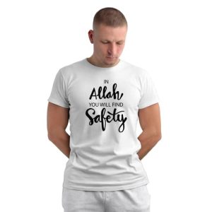 islamic t shirt 'in allah you will find safety'