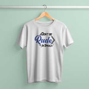 jersey fabrics don't be rude t shirt