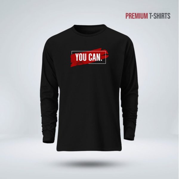 men's full sleeve (you can) t shirt